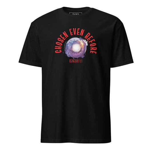 Chosen Even Before Genesis 1:1 - Unisex Regular Tee