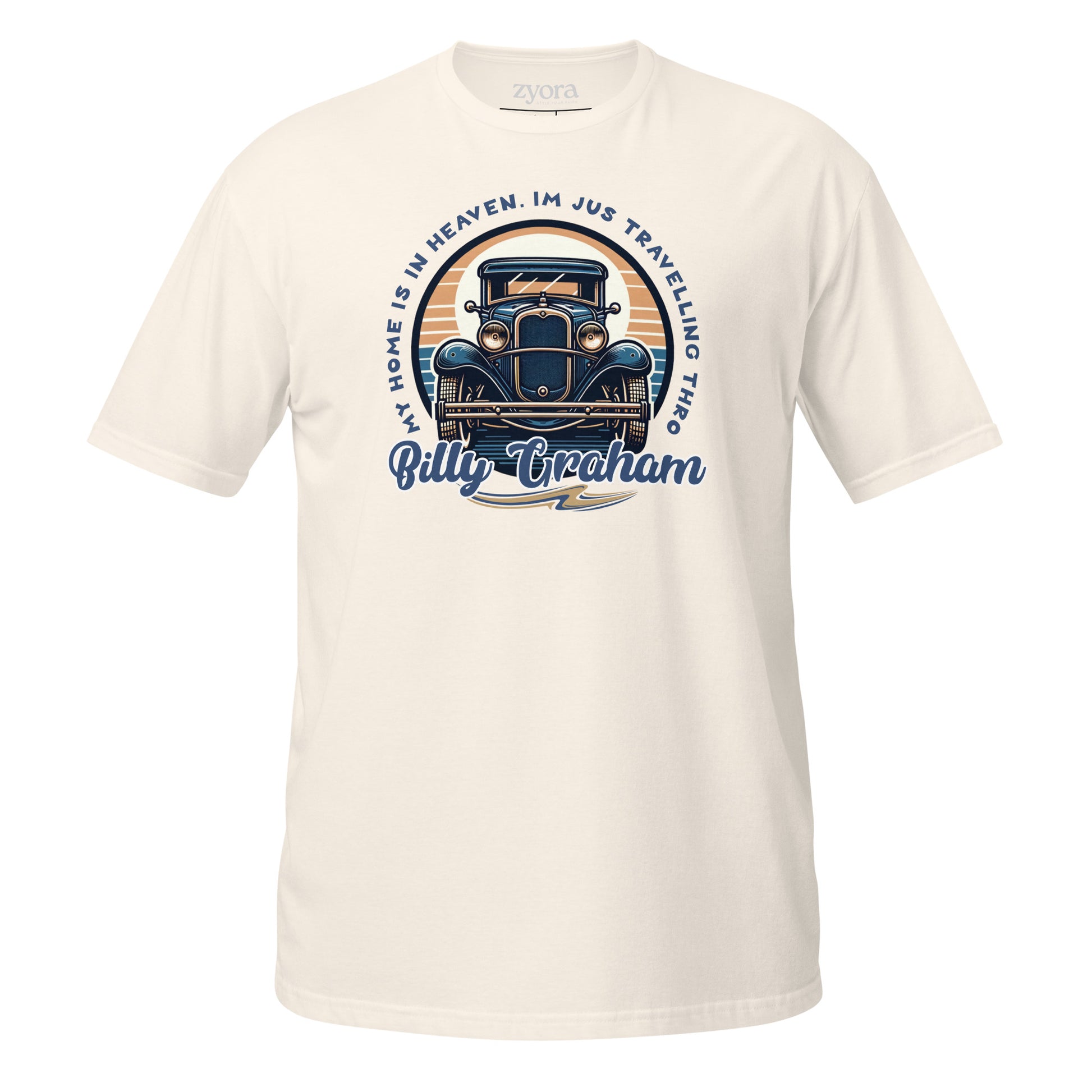 “Billy Graham quote Christian graphic tee in natural – My Home Is in Heaven, I’m Just Travelling Through – Zyora Apparel”