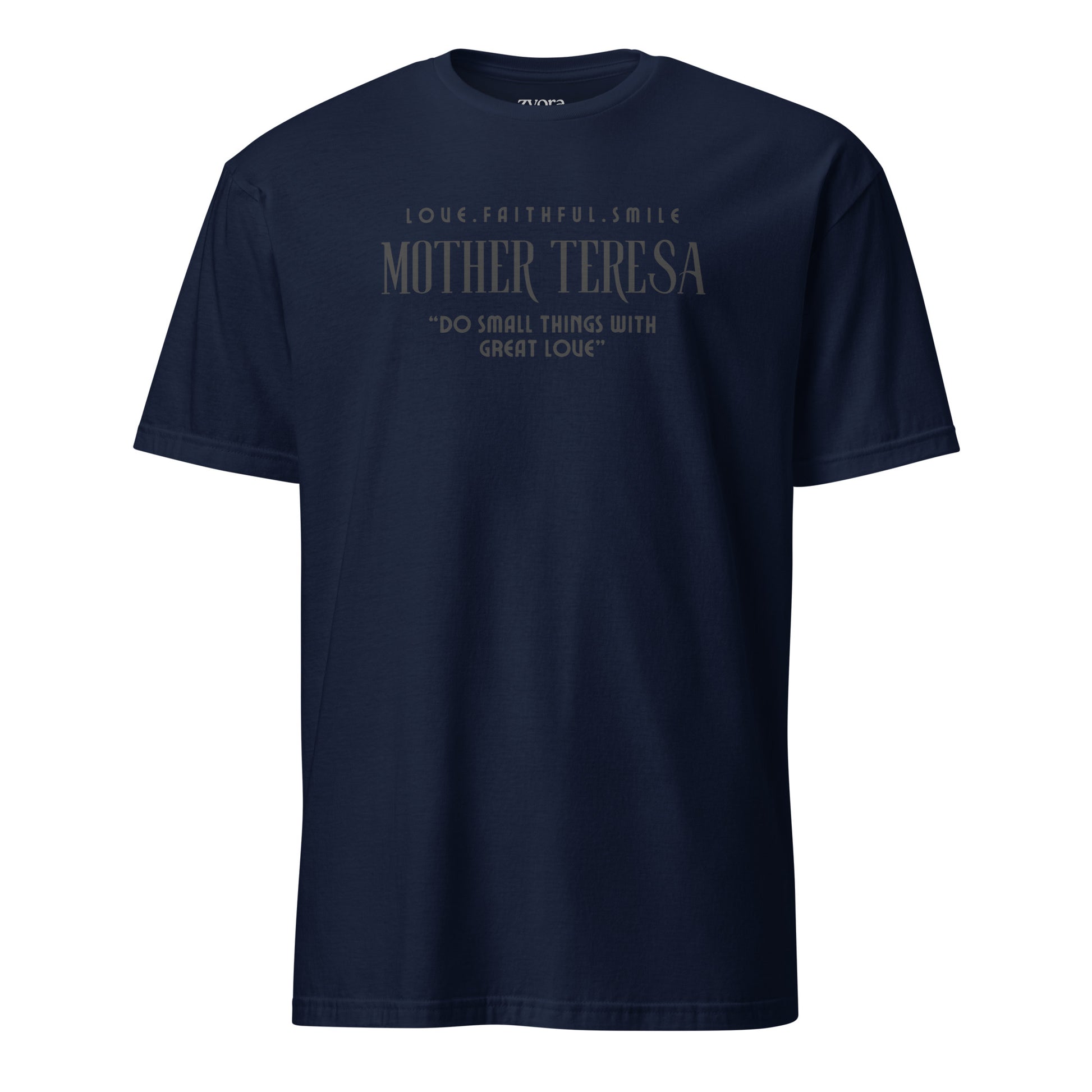 Zyora Apparel navy Regular Tee with Mother Teresa inspired design “Do Small Things with Great Love” – casual Christian faith-based t-shirt.