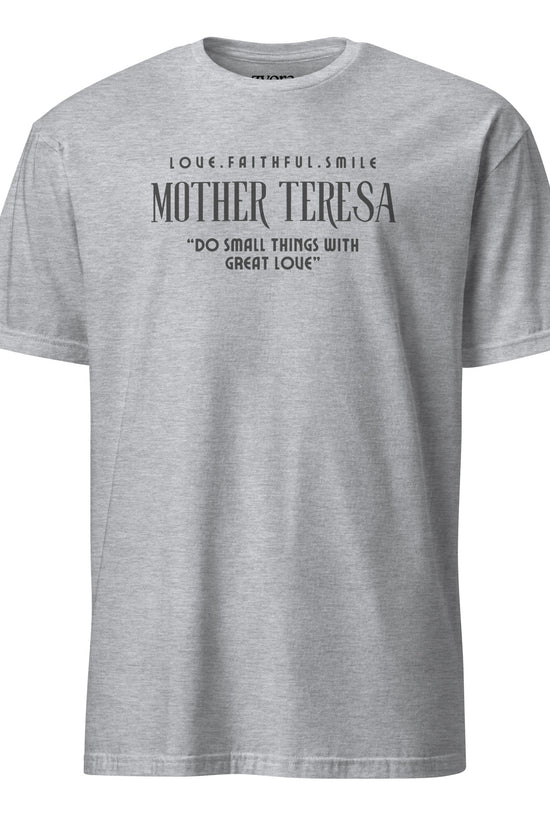 Zyora Apparel Sport grey Regular Tee with Mother Teresa inspired design “Do Small Things with Great Love” – casual Christian faith-based t-shirt.