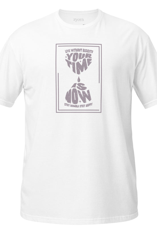 Your Time is Now - Unisex Regular Tee