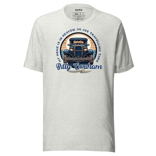Regular missionary Christian tee with Billy Graham quote “My Home is in Heaven, I’m Just Travelling Through” – Zyora Apparel.