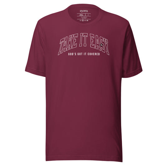 Take It Easy! God's Got It Covered - Unisex Premium Tee