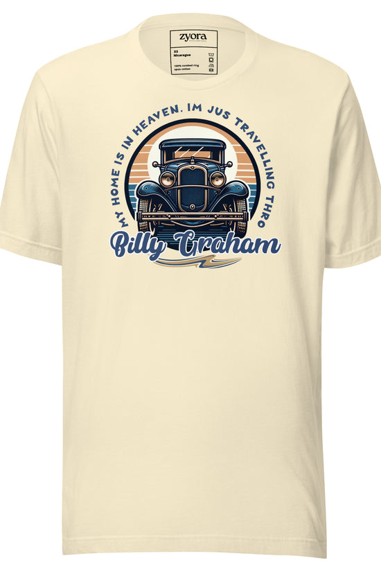 Regular missionary Natural 
Christian tee with Billy Graham quote “My Home is in Heaven, I’m Just Travelling Through” – Zyora Apparel.