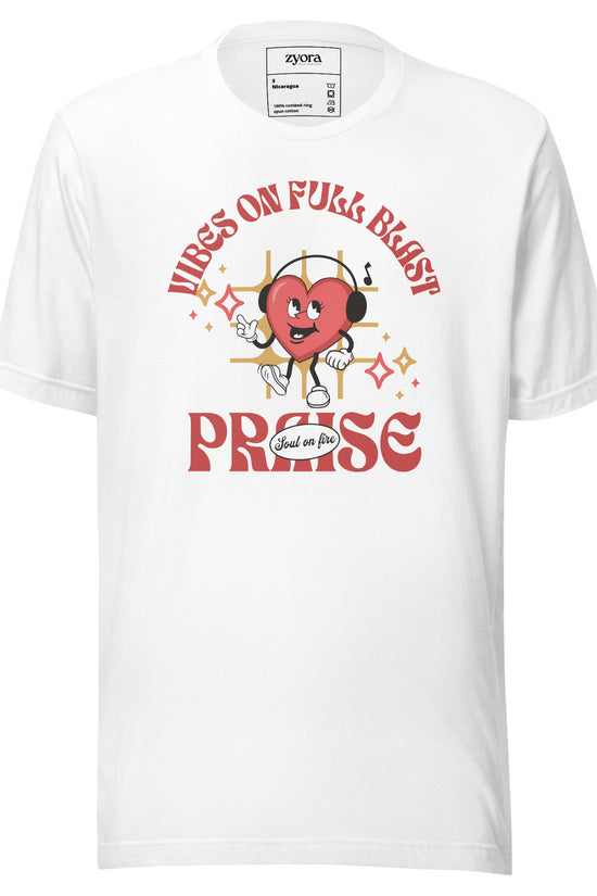 Praise - Vibes on Full Blast - Premium Unisex Tee